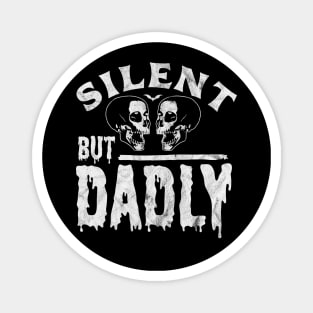 Silent but Dadly - Best Farter Ever Dad Joke Skull Retro Magnet